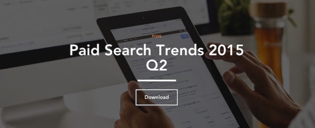 ペイドサーチの2015年Q2版トレンドレポートをiProspectが発表