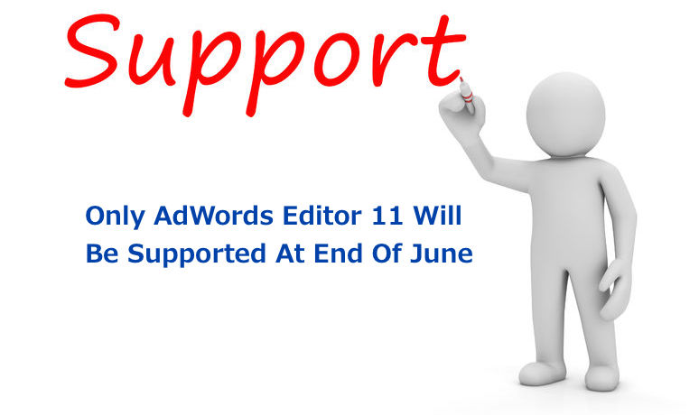 AdWords Editorが7月以降バージョン11のみをサポート